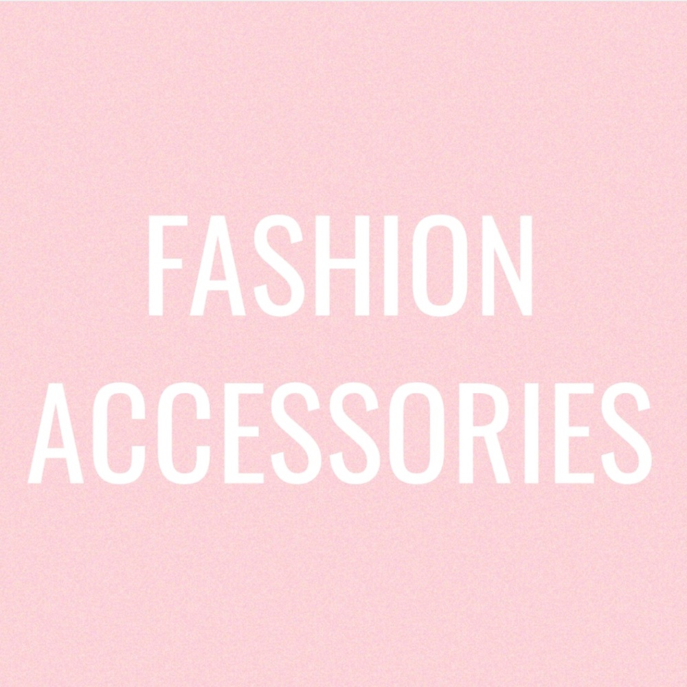 FASHION ACCESSORIES - An Assortment of Accessories